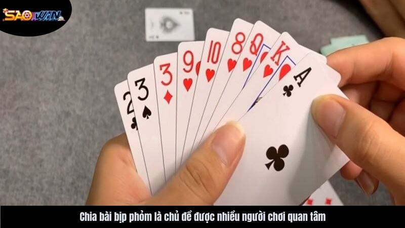 cach-chia-bai-bip-phom