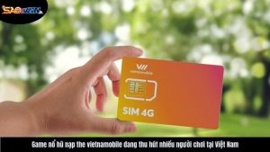 game-no-hu-nap-the-vietnamobile